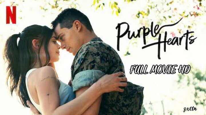 Purple Hearts 2022 FULL MOVIE HD