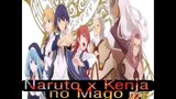 Naruto x Kenja no Mago Capitulo 2 naruto #narutoUzumaki