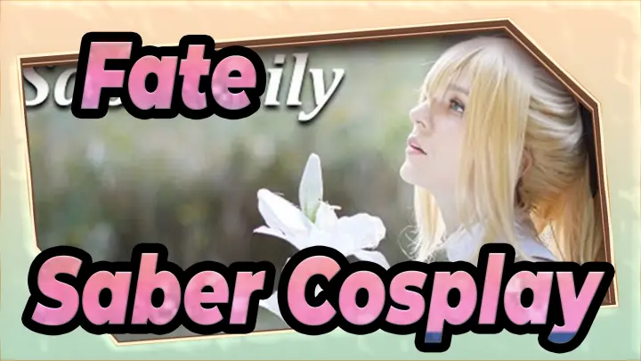 Fate|Short Video of Saber Cosplay
