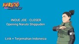 Lirik lagu Inoue Joe - Closer ( Opening Naruto Shippuden ) + Terjemahan Indonesia