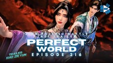 PERFECT WORLD EPISODE 216 PREVIEW