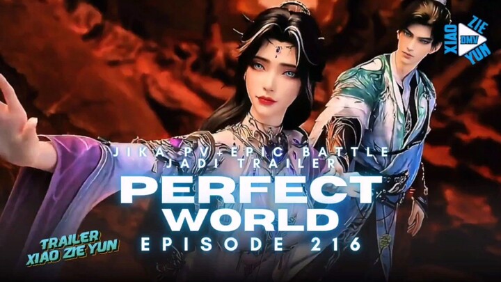 PERFECT WORLD EPISODE 216 PREVIEW