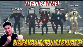 PERTARUNGAN 5 JENIS TITAN YANG ADA DI SKIBIDI TOILET! Siapakah Yang Terkuat?