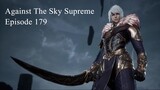 Against The Sky Supreme Episode 179