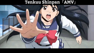 Tenkuu Shinpan「AMV」Hay Nhất