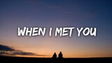 Justin Vasquez Cover - When I Met you (Lyrics)
