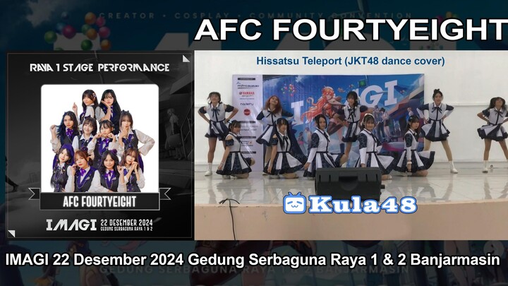 AFC Fourtyeight - Hissatsu Teleport (JKT48 dance cover) at event IMAGI