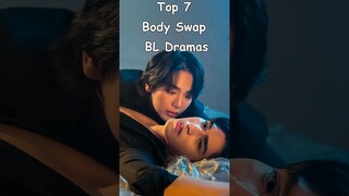 Top 7 Body Swap BL Dramas #blrama #blseriestowatch #blseries #bldrama #bl