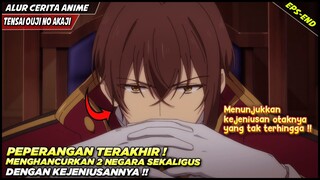 PERTEMPURAN TERAKHIR‼️ WEIN MENGHANCURKAN 2 NEGARA SEKALIGUS - Alur Cerita Anime Tensai Ouji