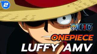 Luffy -Một đấm! Không ngừng mạnh lên, mong bạn trở thành vua! | One Piece / Epic AMV_2