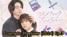 Cosmetic Playlover (2024) Ep.3 Eng Sub