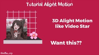 3D ON ALIGHT MOTION LIKE VIDEO STAR!!