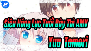 [Siêu Năng Lực Tuổi Dậy Thì AMV] Cuộc sống hôn nhân mới của Otosaka Yuu & Tomori Nao_2