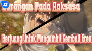 Serangan Pada Raksasa
Berjuang Untuk Mengambil Kembali Eren_4