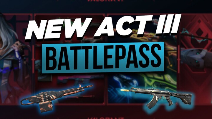 *NEW* VALORANT ACT 3 BATTLE PASS - All Act 3 Battle Pass Skins