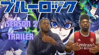 FOOTBALL FANS REACT TO BLUELOCK (ブルーロック) SEASON 2 TRAILER!!!