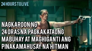 Nagkaroon ng 24 ORAS Na Pagkakataong Mabuhay at Maghiganti ang Pinakamahusay Na HITMAN - movie recap