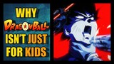 Why Dragon Ball ISN'T Just For Kids