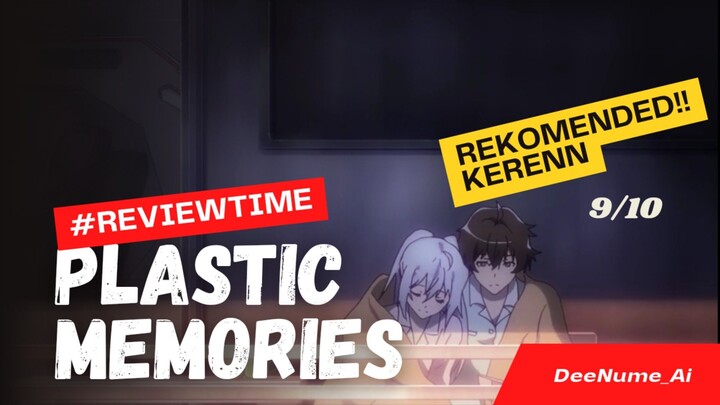 #ReviewTime Anime Plastic Memories