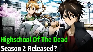 Highschool Of The Dead: Season 2 Release Date