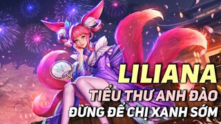 [ Liên Quân Mobile ] Đừng để Liliana xanh sớm đầu game - Pháp sư hoàn hảo