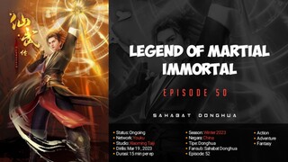 Legend Of Martial Immortal Episode 50 | 1080p Sub Indo