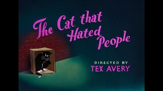 Tom and Jerry 1948 "The Cat that Hated People"