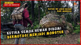 Ini Yang Terjadi Ketika Semua Hewan DI Bumi Jadi MONSTER | ALUR CERITA LOVE AND MONSTER