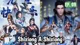 Shixiong A Shixiong (2023) Ep 09 Sub Indonesia