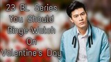 23 BL Series You Should Binge Watch on Valentine's Day