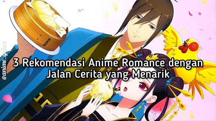 3 Rekomendasi Anime Romance dengan Storyline yang Menarik 🤩💯