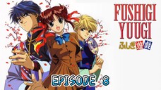 FUSHIGI YUUGI Episode 8 -Tagalog Dub-