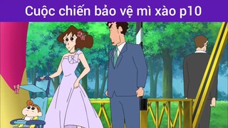 Cuộc chiến bảo vệ mì xào p10