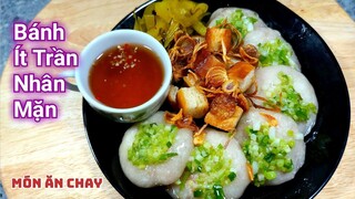 BÁNH ÍT TRẦN NHÂN MẶN Ăn Ngon Mà Làm Rất Dễ | Món Chay Ngon Bà Mẹ Quê