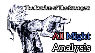 The Burden of the Strongest | All Might Analysis