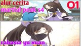 Alur Cerita Martial Peak S4 Part 1 : Rahasia Yu Xuan