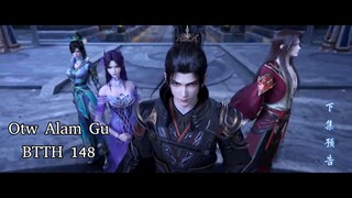 BTTH S5 Episode 148 - Otw Alam Gu