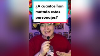 ¿A cuantos mato su personaje favorito? El Mío es Naruto entonces pos 0 xdxd naruto luffy goku light