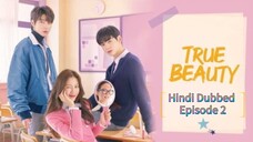 True Beauty Season 1 Episode 2 Part-2 [ Hindi हिन्दी Dubbed ] {kdrama 2020}