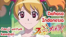 [Fandub Indo] Janji Untuk Kembali | Fresh Precure! Bahasa Indonesia