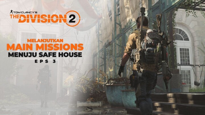 Melanjutkan beberapa misi | Tom Clancy’s The Division 2 Indonesia