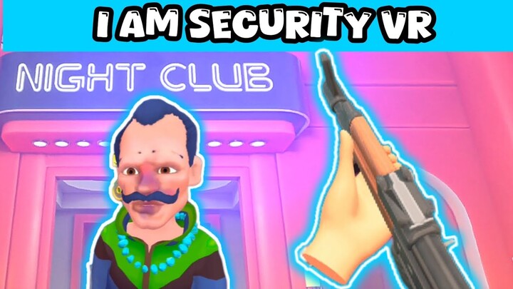 I Am Security VR Game FUNNIEST MOMENTS!