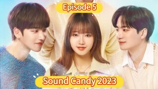 🇰🇷 Sound Candy 2023 Episode 5| English SUB (High-quality) (1080p)