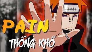 NARUTO | PAIN SẼ CHO CẢ THẾ GIỚI BIẾT ĐAU ĐỚN LÀ GÌ