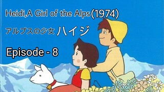 Alps no Shoujo Heiji(Heidi,A Girl of the Alps-1974)Eng Sub Episode - 8