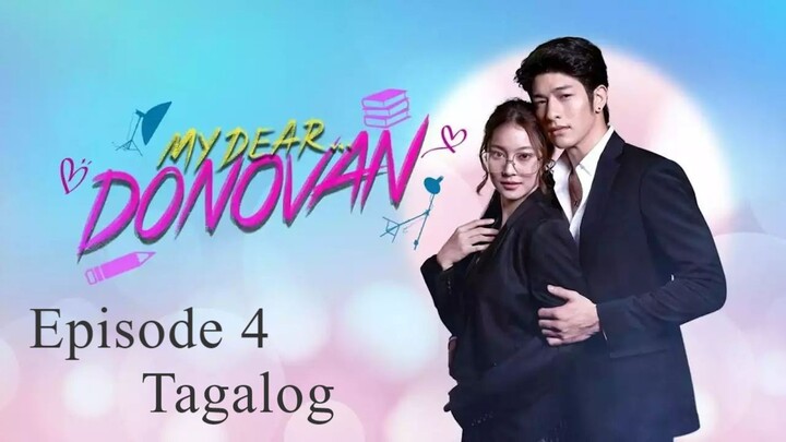 My Dear Donovan Episode 4 HD Tagalog Dubbed