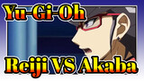 [Yu-Gi-Oh ARC-V] CCC VS DDD! Reiji VS Akaba_A