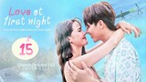 🇹🇭 EP15 | LAFN:First Night Affection (2024) [EngSub]