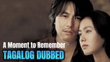 A Moment to Remember Full Movie Tagalog