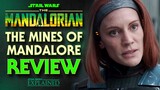 The Mandalorian Chapter 18 - The Mines of Mandalore Episode Review